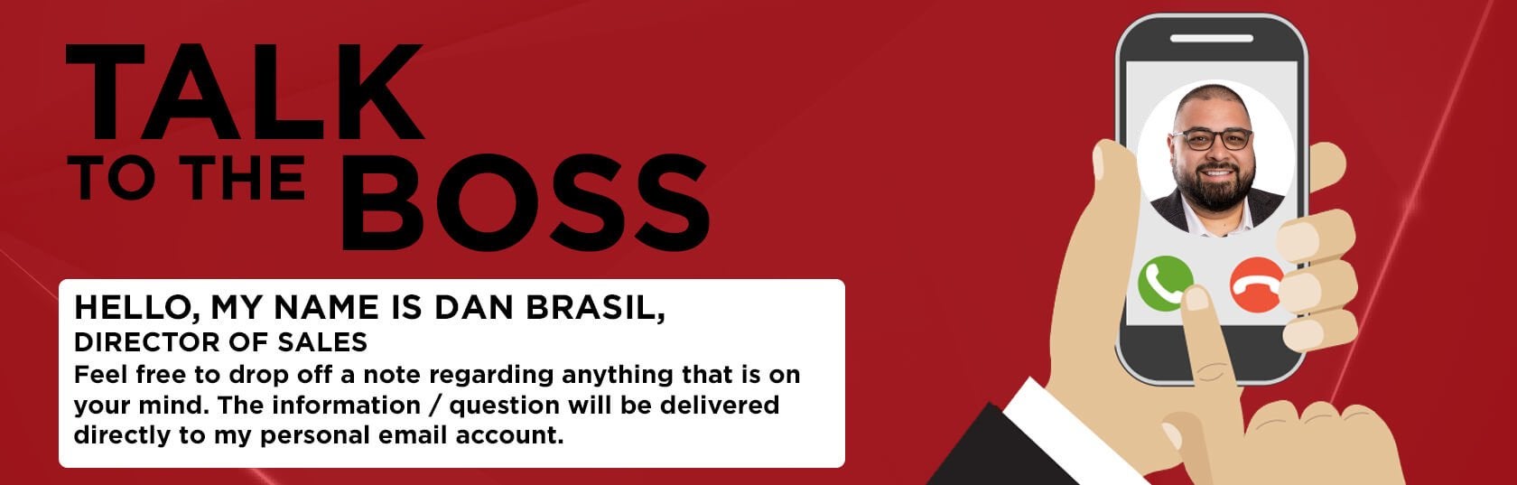 Talk To The Boss: Contact Dan Brasil